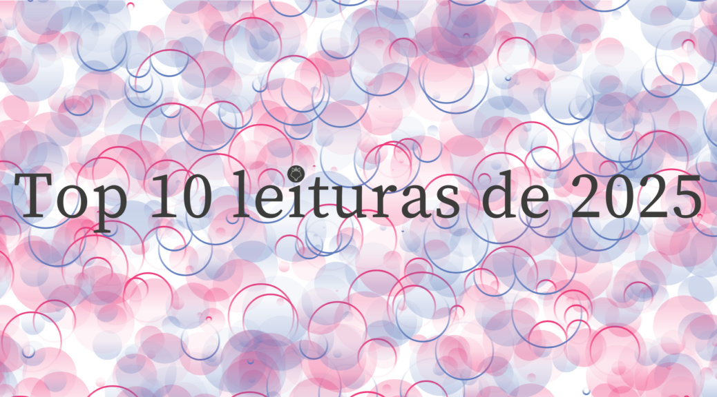 banner escrito top 10 leituras de 2025 com fundo de bolhas rosas e azuis
